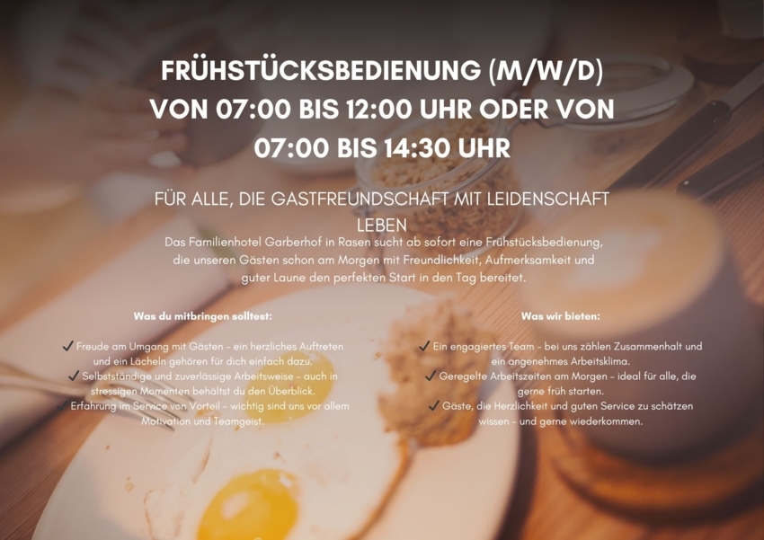 Frühstücksbedienung (M/W/D) von 07:00 bis 12:00 Uhr oder von 07:00 bis 14:30 Uhr